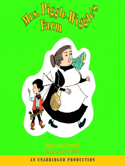 Betty MacDonald创作的Mrs. Piggle-Wiggle's Farm作品的详细信息 - 可供借阅